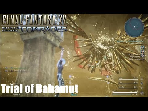 Final Fantasy XV Comrades - Trial of Bahamut (Super Boss Summon Battle - PS4 DLC)