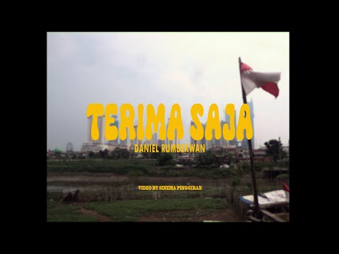 Daniel Rumbekwan  - Terima Saja (Video Musik)