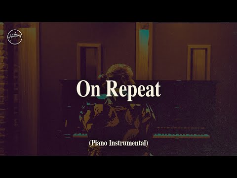 On Repeat - Grand Piano | Hillsong Instrumentals