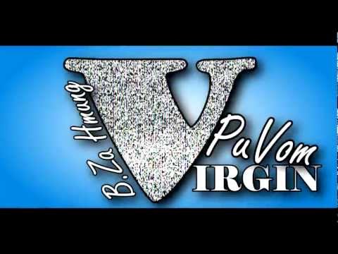 B Za Hmung & Pu Vom - Virgin
