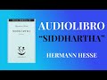 AUDIOLIBRO - SIDDHARTHA - HERMANN HESSE