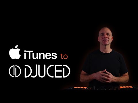 iTunes to DJUCED