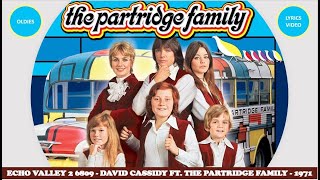 David Cassidy ft. the Partridge Family - Echo Valley 2–6809 (lyrics) - 1971