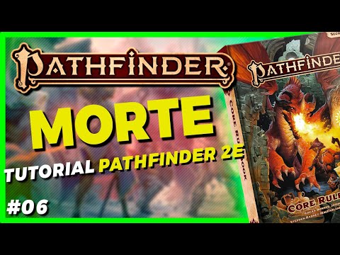 PATHFINDER 2E RPG | GUIA COMPLETO DE REGRAS #06: Vida Cura e Morte
