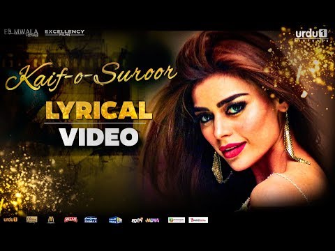 Kaif-o-Suroor - Lyrical Video - Aima Baig ft. Sadaf Kanwal