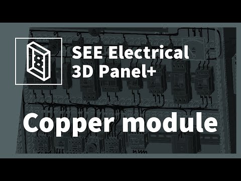 SEE Electrical 3D Panel+ | Introducing Copper module - zdjęcie