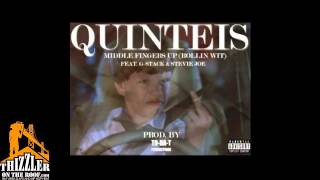 Quinteis ft. Stevie Joe, G-Stack - Middle Fingers Up [Prod. To-Da-T] [Thizzler.com]