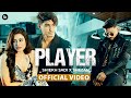 Player - Shiekh Sadi X Shezan | Prairy | Official Music #video