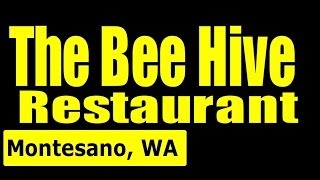 preview picture of video 'Looking for good food? Viisit The Bee Hive Restaurant in Montesano, WA'