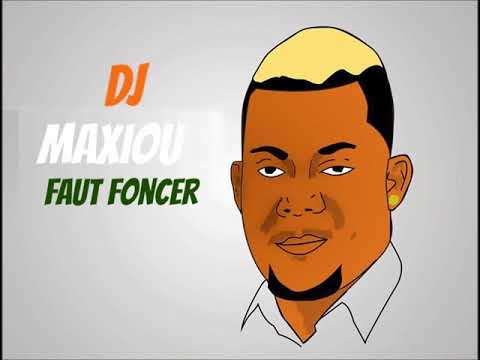 Dj Maxiou - Faut Foncer