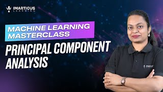 Principal Component Analysis (PCA) | For Beginners | Module 13