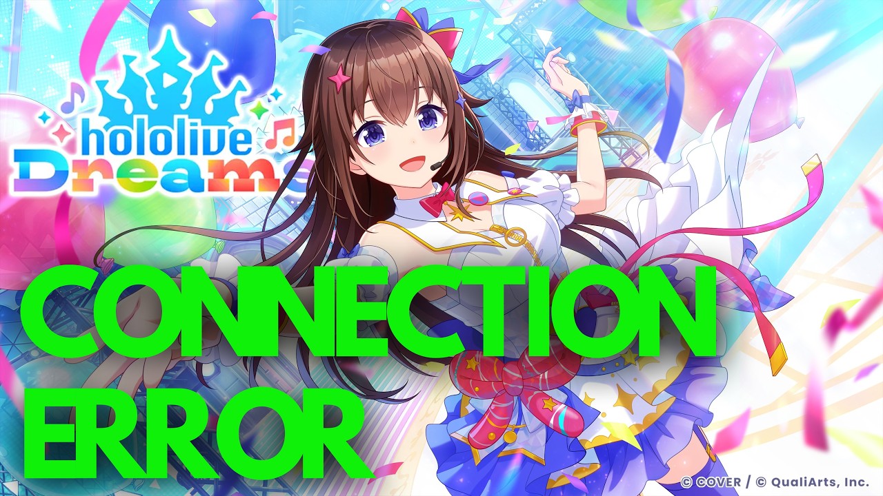 hololive Dreams Error Failed to Retrieve Data/Fix Connection Error On PC FIX