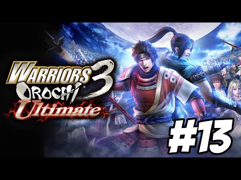 WARRIORS OROCHI 3:The complete walkthrough -PART 13 - (FULL GAME)