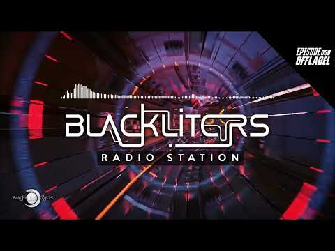 Blackliters Radio #009 "OFFLABEL" [Psychedelic Trance Radio]