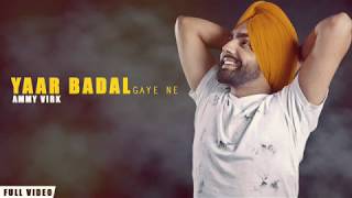 YAAR BADAL GAYE NE  Ammy Virk   New Punjabi Song 2