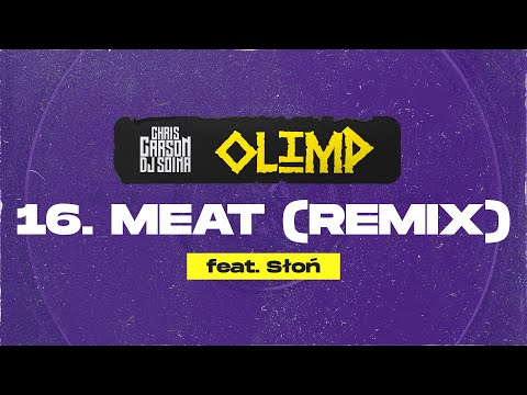 Chris Carson x Dj Soina feat. Słoń - M.E.A.T. (Remix) (Official Audio)