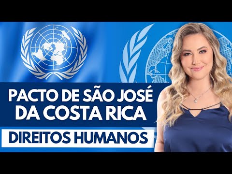 Pact of San José, Costa Rica (Summary) | Human Rights | International Law