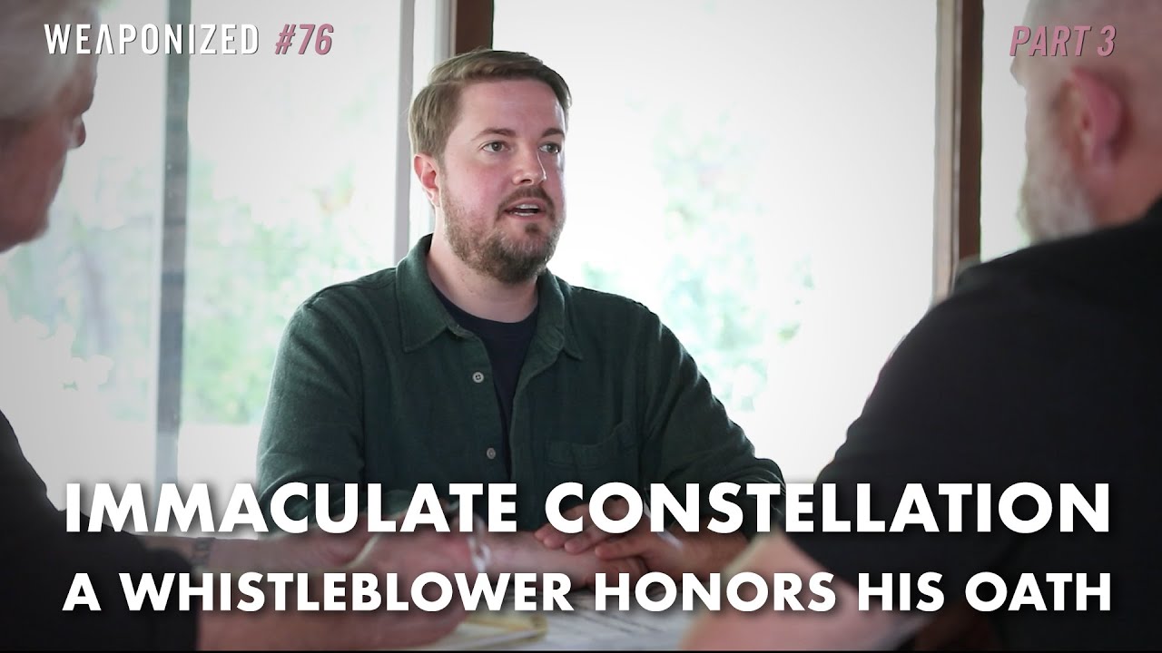 Weaponized - Immaculate Constellation Whistleblower Matthew Brown