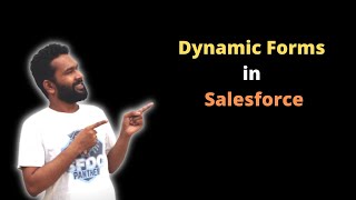 Dynamic Forms in Salesforce