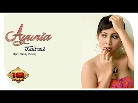 AYUNIA - RIBET (Music Video)