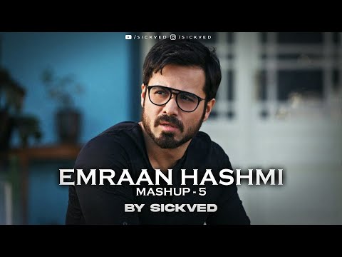Emraan Hashmi Mashup (Part 5) | SICKVED | Roadtrip Mashup