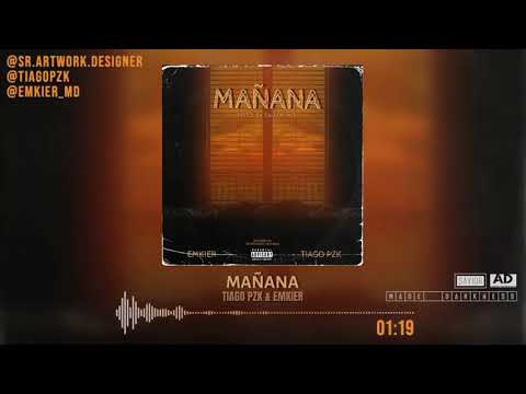 Tiago Pzk & Emkier - Mañana (Prod. by SaviorMD)