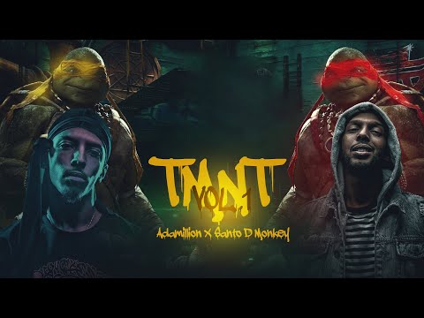 Adamillion X Santo D Monkey - TMNT VOL.1 | أدمليون & سانتو - سلاحف النينجا الجزء الأول