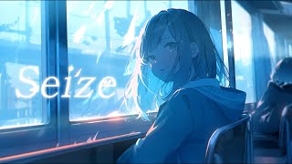 【hak】Seize  (feat.初音ミク)