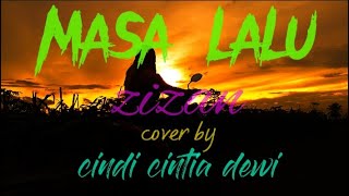 Download lagu MASALALU _ ZIZAN , cover by cindi cintia dewi ( lyrics) @arlan.kuncir22 mp3