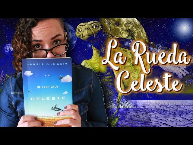 Vídeo relacionado con La rueda celeste (Biblioteca Ursula K. Le Guin)