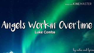 Luke Combs - Angels Workin' Overtime (Lyrics)