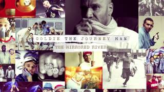 Goldie - The Mirrored River
