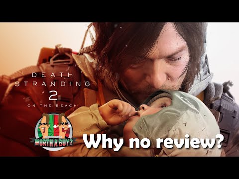 Where is my Death stranding 2 Review? - Yes explain yourself Mr WAB