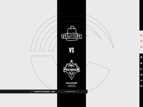 JORNADA 7 | TEAM BOLSA vs PRT | CLUTCH CUP S2