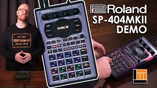 Roland SP-404MKII Sampler [In-Depth Demonstration]