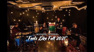 Download lagu dustbox -acoustic session- 'Feels Like Fall 2021' mp3