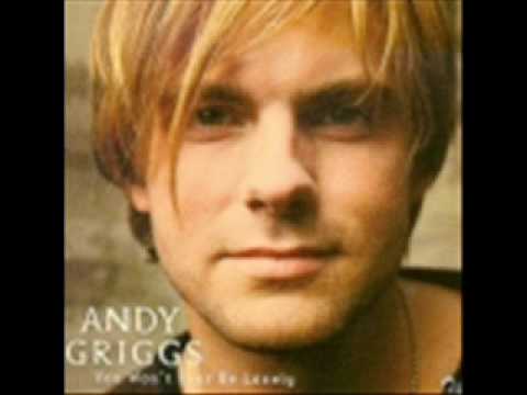 Andy Griggs - You Won't Ever Be Lonely