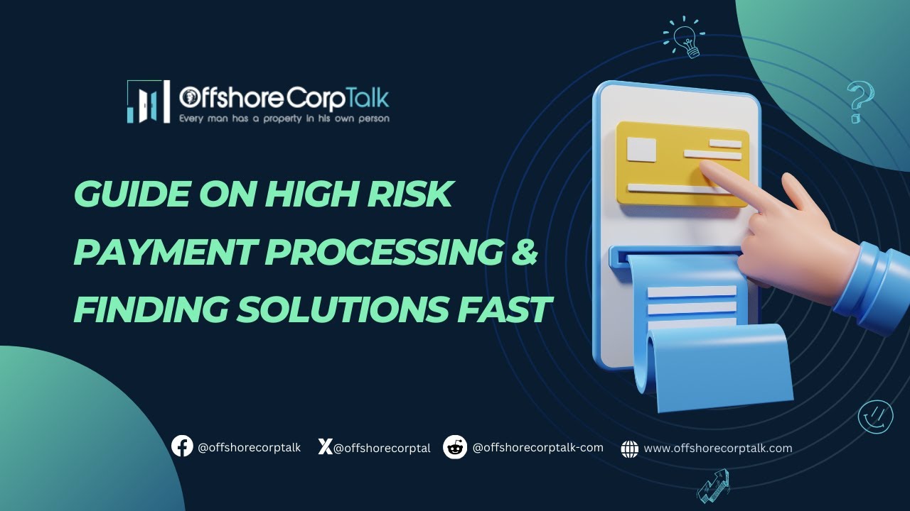 Guide on High-Risk Payment processing & finding Solutions fast #offshorebanking #businessformation