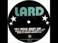 LARD - 70's Rock Must Die