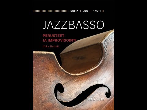 8. Walking bass. Jazzbasso. Perusteet ja improvisointi. Ilkka Hanski