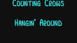 Counting Crows- Hangin&#39; Around
