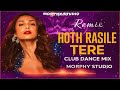 Hoth Rasile Tere Remix Club Dance Mix 2025 Welcome Movie DJ Song MORPHY STUDIO