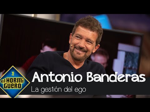 Antonio Banderas habla sobre la gestión del ego - El Hormiguero