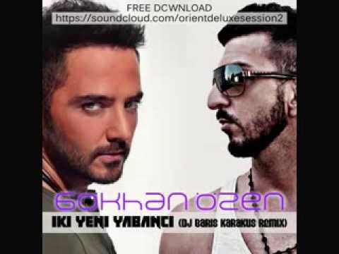 GÖKHAN ÖZEN   IKI YENI YABANCI DJ BARIS KARAKUS REMIX 2013)