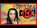 Don't Be a Dick! 