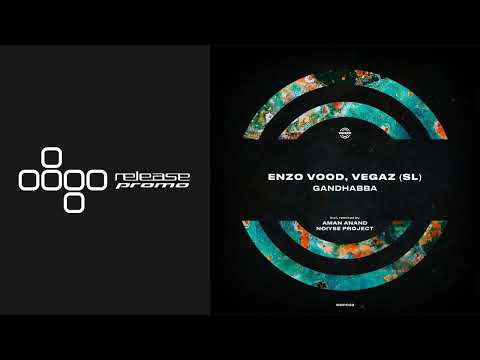 PREMIERE: Enzo Vood, Vegaz (SL) - Gandhabba (Aman Anand 'Deep Space' Remix) [WARPP]