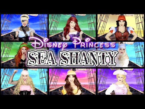 DISNEY PRINCESS SEA SHANTY - Ultimate Disney Princess Pirate Parody