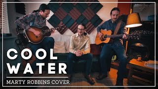 Cool Water | Marty Robbins Cover