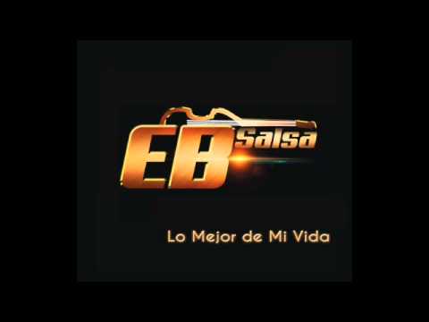 EB SALSA - No Sabe Del Amor (Versión Estudio)