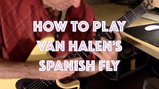 How To Play Van Halen's Spanish Fly